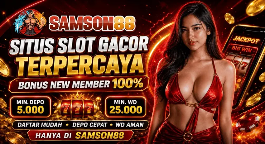SAMSON88 - Samson88 Slot Gacor Hari Ini